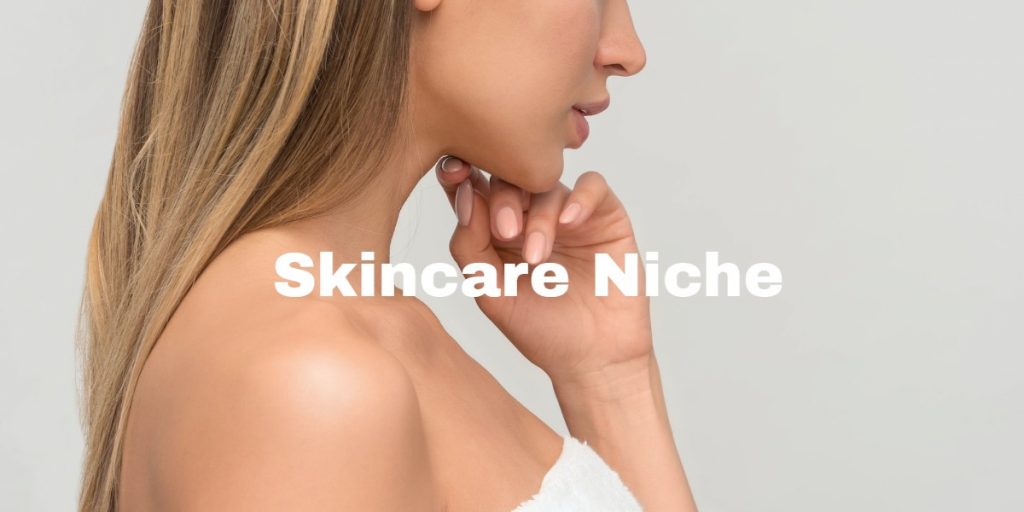 Skincare Niche